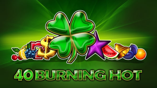 40 Burning Hot