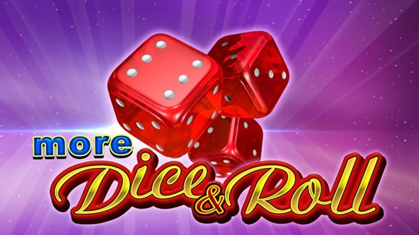 More Dice & Roll
