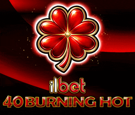 ILBET 40 Burning Hot